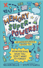Book cover of Memory Super-Powers by Nelson Dellis & Steph Stilwell