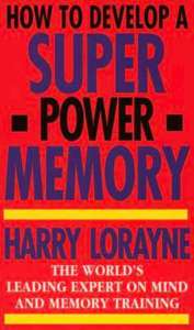 how to develop a super power memory by Harry Loryane
