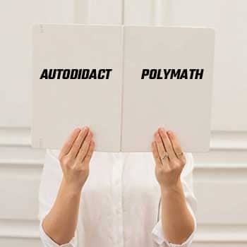 autodidactic polymath feature image of a person holding up a book with the words autodidact and polymath on the cover